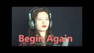 Rosie Malone Sings Begin Again