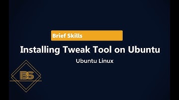 Installing tweaks in Ubuntu Linux