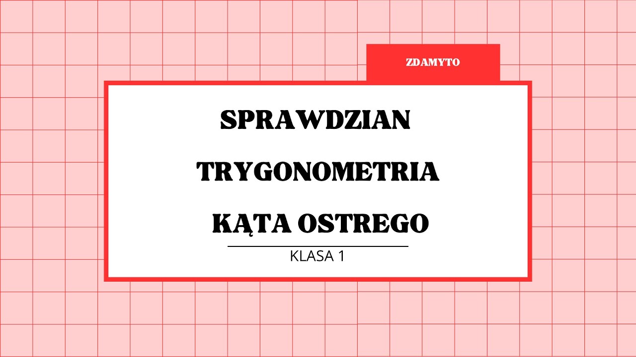 Przygotuj się na sprawdzian: Trygonometria kątów ostrych - YouTube