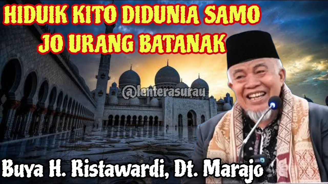 MAKIN DI UBEK MAKIN SAKIK | TAWA DISERAK PENYAKIT NAN TIBO | BUYA H RISTAWARDI DT MARAJO