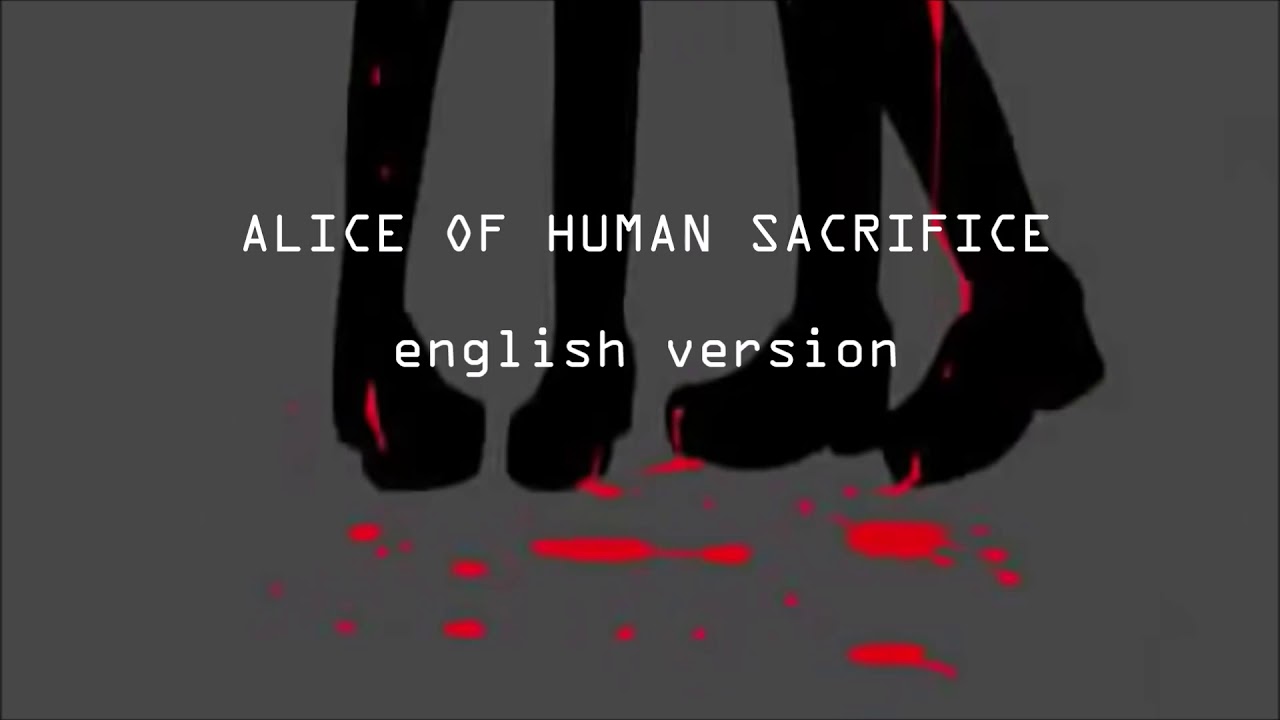 Alice of Human Sacrifice (english) -【Anti-Nightcore】𝐬𝐥𝐨𝐰𝐞𝐝 + 𝐫𝐞𝐯𝐞𝐫𝐛