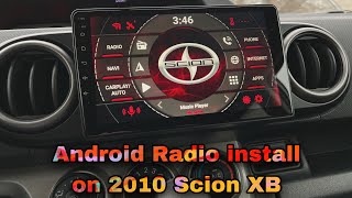 Career Overview 2010 Scion XB Android Radio Install