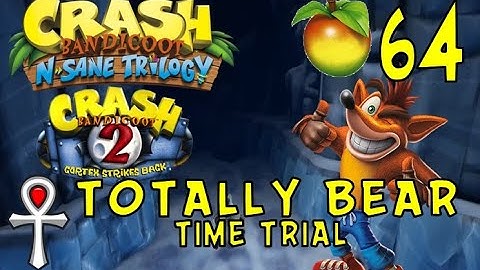 Crash Bandicoot 2: Cortex Strikes Back - Wumpa 64: Totally Bear [Time Trial] (N. Sane Trilogy)