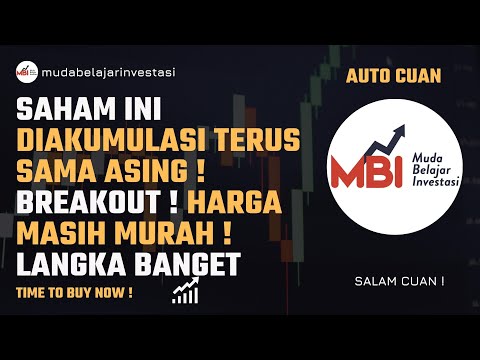 SAHAM INI TERUS DI AKUMULASI ASING DAN BREAKOUT DENGAN VOLUME ! HARGA MASIH MURAH !