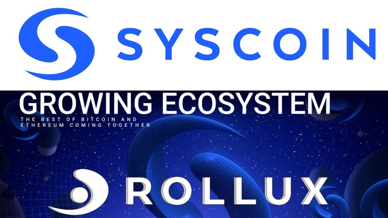 SYSCOIN - $SYS - Layer 1. Layer 2 - ZK Rollux testnet live. Web 3.0 - Syscoin huge ecosystem