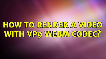Ubuntu: How to render a video with vp9 webm codec?