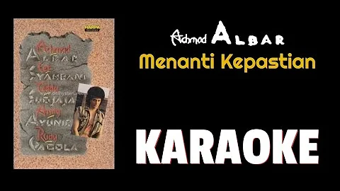 Achmad albar - Menanti kepastian (karaoke)