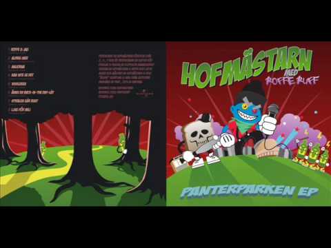 Hofmästarn — 06 - Hofmästarn & Roffe Ruff - Ännu en back in the day låt