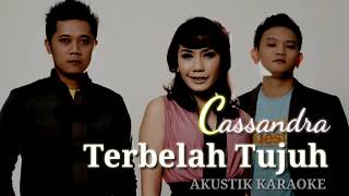 Terbelah tujuh - cassandra 2020 karaoke akustik.mp4