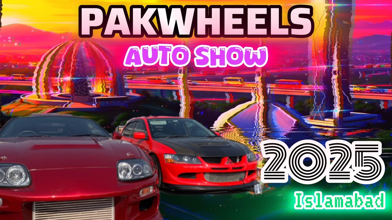 Pakwheels Auto Show Lake View Park 2025 | Pakwheels Auto Show Islamabad 2025 