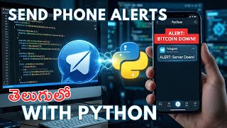 Python Telegram Bot: Send Alerts to Your Phone (Telugu Tutorial)