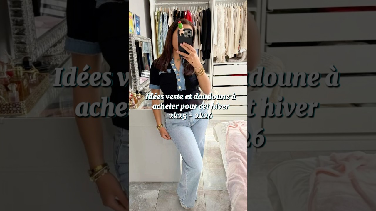 Idées veste et doudoune à acheter pour cet hiver 