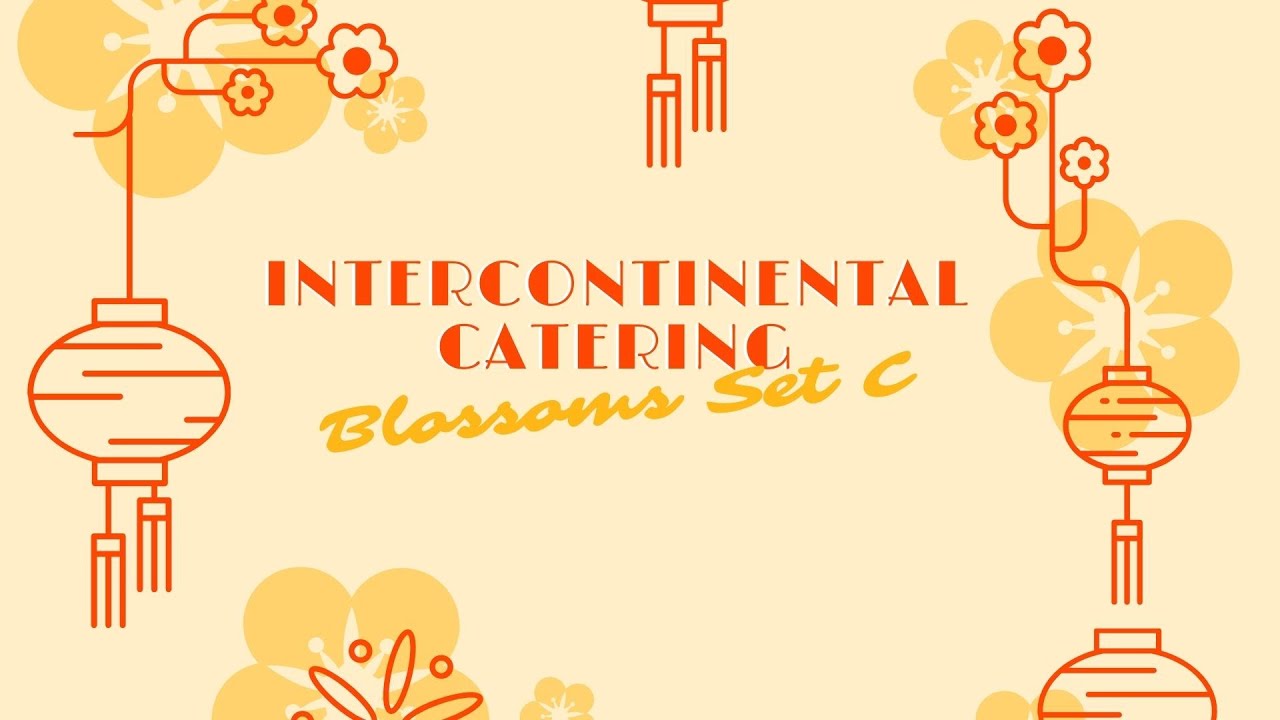 Intercontinental Catering CNY Buffet Review: Blossoms Set C (富贵吉祥)