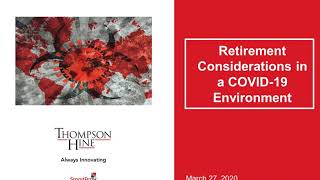 2020 03 27 Retirement Considerations in a COVID 19 Environment