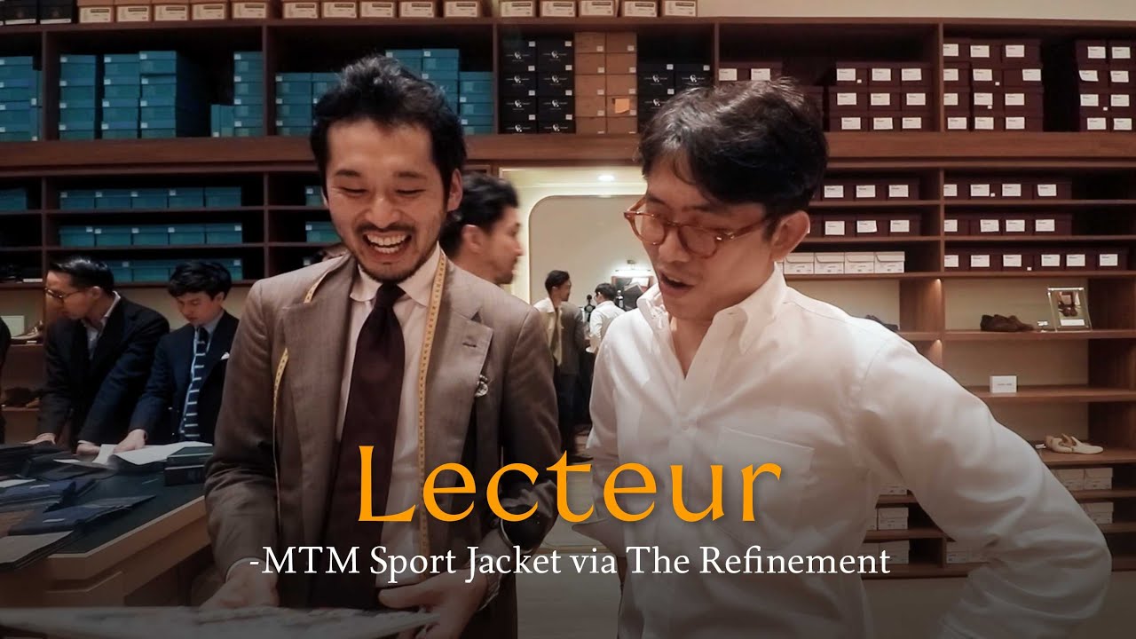 The Refinement พาไปตัด MTM Sport Jacket จากห้องเสื้อ Lecteur ที่ The Refinement กัน ...