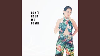 Dont Hold Me Down