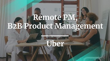 Webinar: Remote PM, B2B Product Management by Uber Sr PM, Shashank Singh