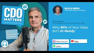 Why 90% of Your Data Isn't AI-Ready | CDO Matters BONUS