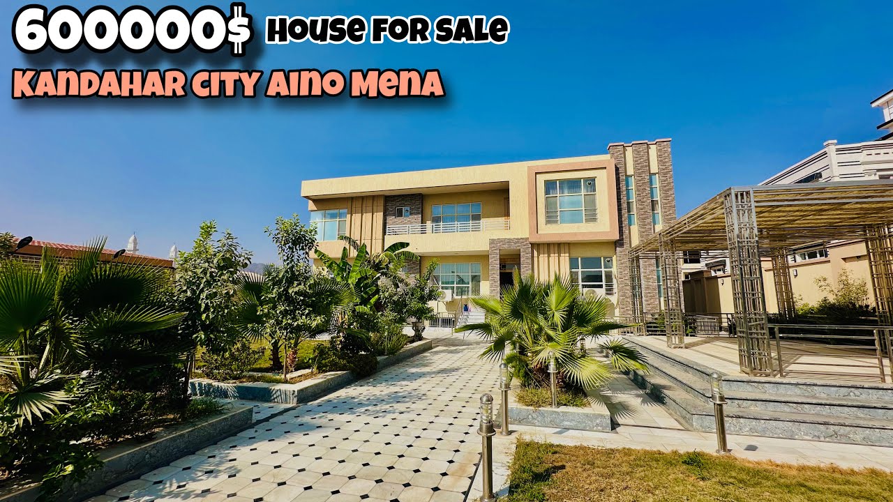 Дом за 600000$ на продажу в городе Кандагар | Айно Мена | Новый дом площадью 2000 квадратных метр...
