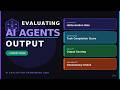 How to Evaluate AI Agents Output (Expert Framework Revealed) | EP #5