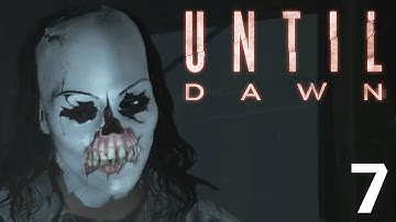"ACT 6. VENGEANCE" - UNTIL DAWN PLAYTHROUGH - (PS4) WALKTHROUGH PART #7