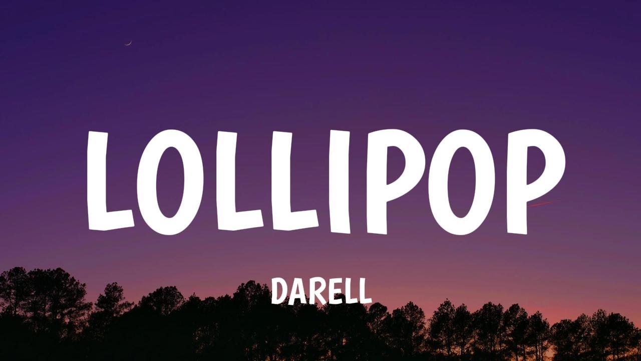 Darell - Lollipop (Letra / Lyrics)
