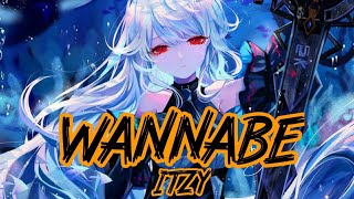 『 Nightcore 』ITZY - WANNABE (English Ver.)