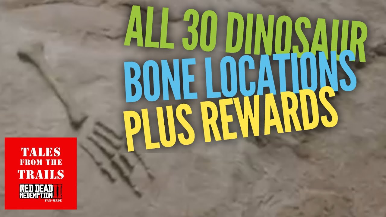 Totalisaurus Rdr2 Rdr2 Dinosaur Bones Reward | Red Dead Redemption 2: Dinosaur Bones ...