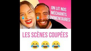 😂 LES SCÈNES COUPÉES 😂