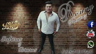 RONNY RAMIREZ sufrirás y lloraras audio oficial