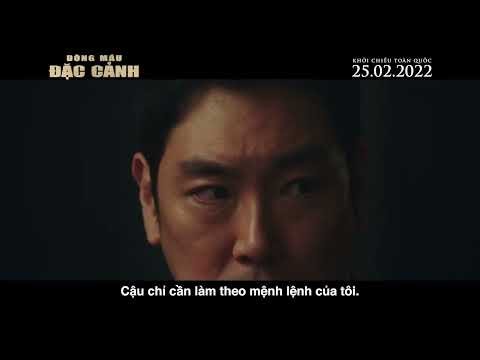 (Official Trailer) Dòng Máu Đặc Cảnh I KC: 25/02/2022