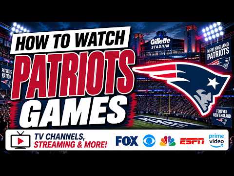 How To Watch New England Patriots Games | TV Channels, Streaming & More