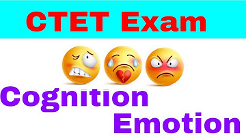 Cognition and Emotion for CTET and State TET Exam