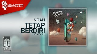 NOAH - Tetap Berdiri 2DSD Karaoke - No Vocal