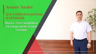Mavzu: Piyoz Kasalliklari Va Ularga Qarshi Kurash Choralari Mavzu: Piyoz Kasalliklari Va Ularga Qarshi Kurash Choralari