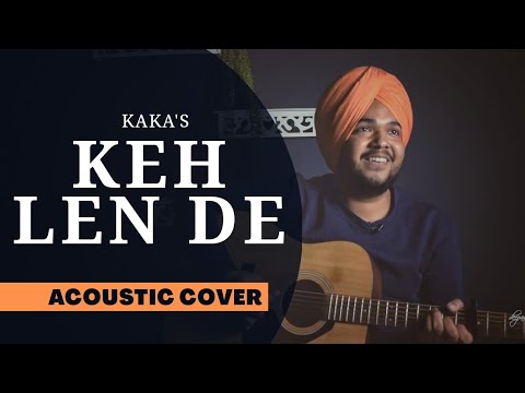 Keh Len De   Kaka Acoustic Cover