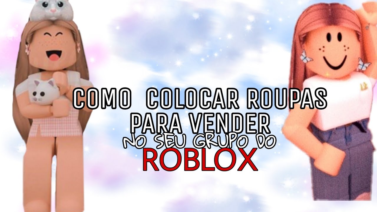 COMO CRIAR ROUPA NO ROBLOX E VENDER! - ROBLOX 