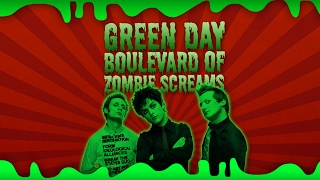 Boulevard Of Zombie Screams Green Day Parody