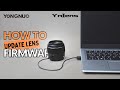 Yongnuo ynlens firmware update tutorial new method