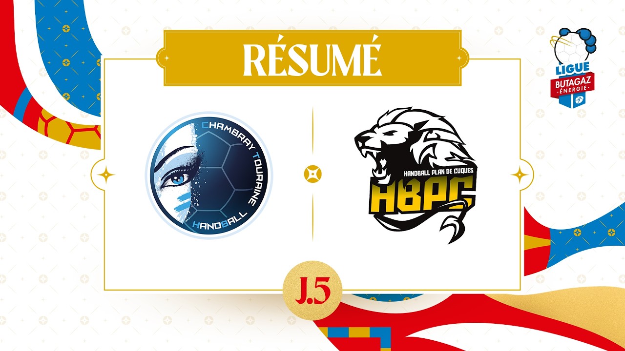 Résumé J5 - Chambray / Plan-de-Cuques, Ligue Butagaz Énergie 26-27