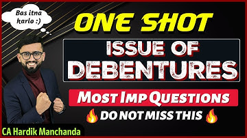 Most Imp Questions of Issue of Debentures | One Shot Class 12 Accounts | CA Hardik Manchanda |