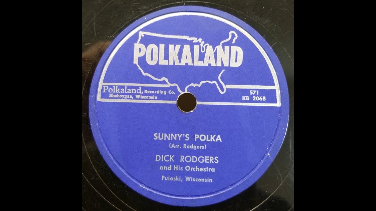 WISCONSIN POLKA: Dick Rodgers & His Orchestra / Sunny's Polka / Polkaland 571 / c1955