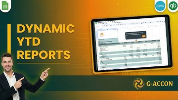 How to Build Dynamic Year-to-Date Reports in Google Sheets (QuickBooks & Xero)