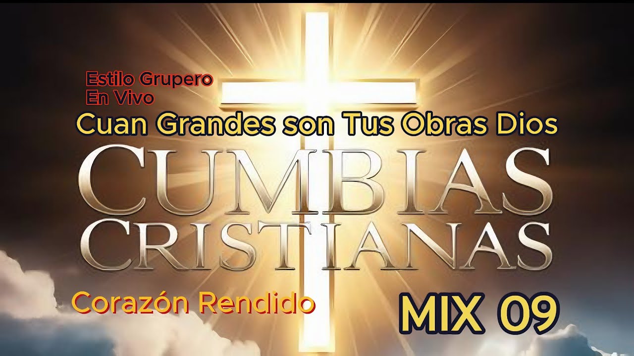 💃🎶 Cumbia Cristiana Mix 09 – ¡Música con Ritmo y Fe para Tu Corazón! 🎶💃Lo Mejor En Cumbia Cristiana