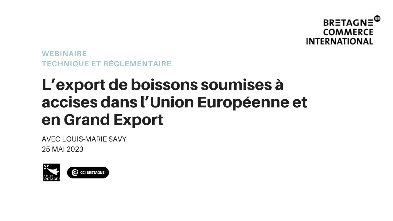 L’export de boissons soumises à accises dans l’Union Européenne et en Grand Export