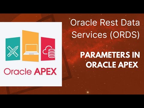 What are Parameters in Apex - Oracle REST Data Services (ORDS) - Apex Rest API