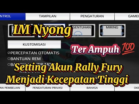 SIMAK VIDEO DIATAS SETTING AKUN RALLY FURY MENJADI KECEPATAN TINGGI 💯 // TERBARU
