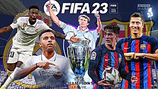 FIFA 23 - Real Madrid C.F vs FC Barcelona - UEFA CHAMPIONS LEAGUE - Eternal Rivalry | Final Match |