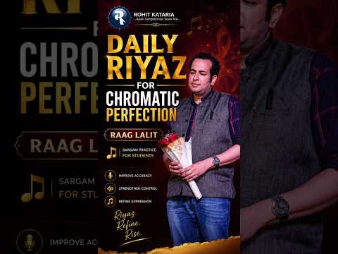 Daily Riyaz for Chromatic Perfection | Raag Lalit | #short #raag #beginners by- @RohitKataria