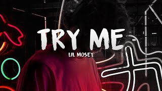 Lil Mosey - Try Me (Lyrics)